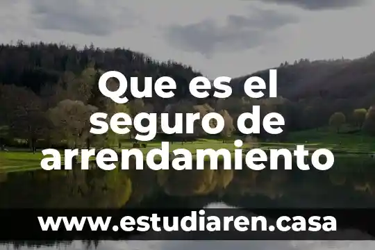 Seguro a primer riesgo que es 8 Que es el seguro de arrendamiento