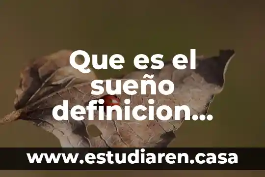 Que es el sueño definicion psicologia