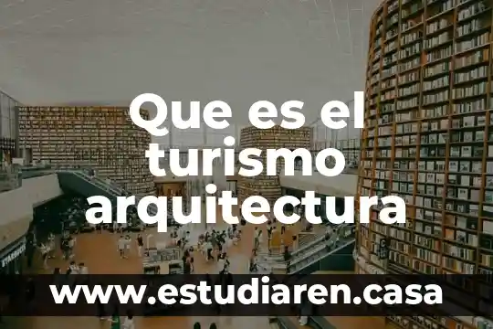 Que es el turismo arquitectura