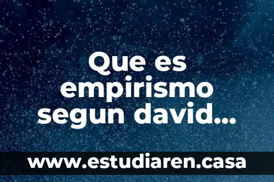 Que es parcialidad terminos legales 4 Que es empirismo segun david home