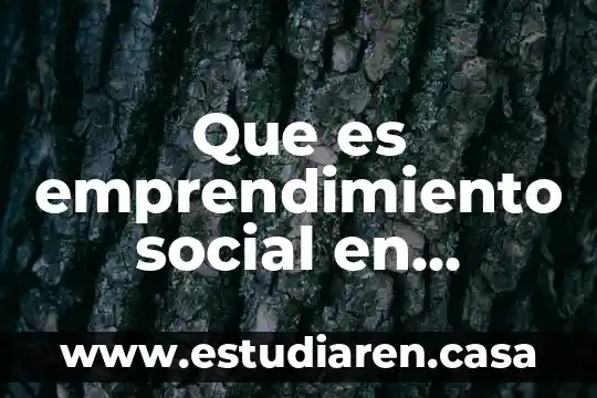 Que es emprendimiento social en colombia