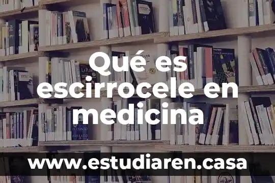 Que es pasmo en medicina 8 Qué es escirrocele en medicina
