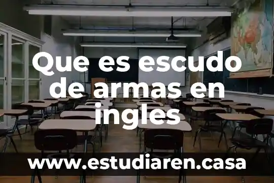 Que es escudo de armas en ingles