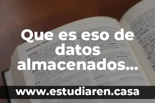 Que es datos de cache celular 6 Que es eso de datos almacenados en cache