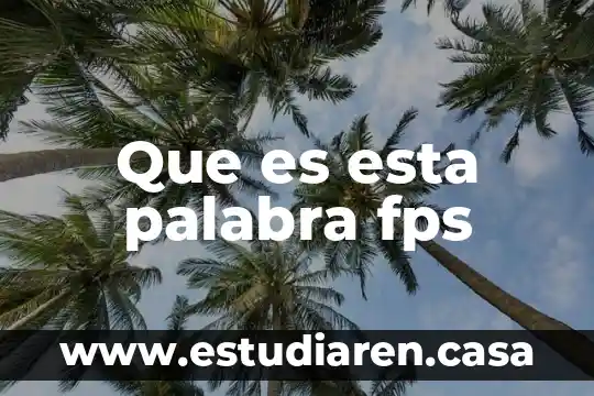 Que es esta palabra fps