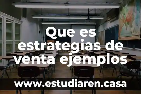 Que es estrategias de venta ejemplos