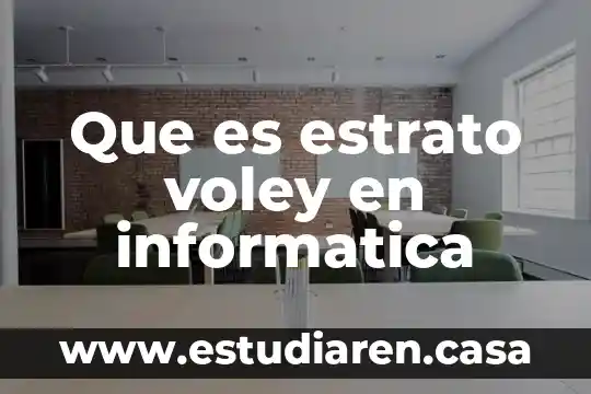 Que es un diagrama de relacion en informatica 8 Que es estrato voley en informatica