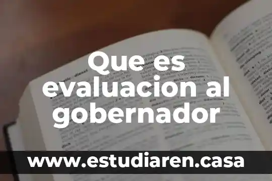 Que es la evaluacion de la personalidad 4 Que es evaluacion al gobernador