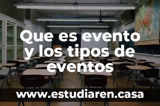 Que es evento y los tipos de eventos