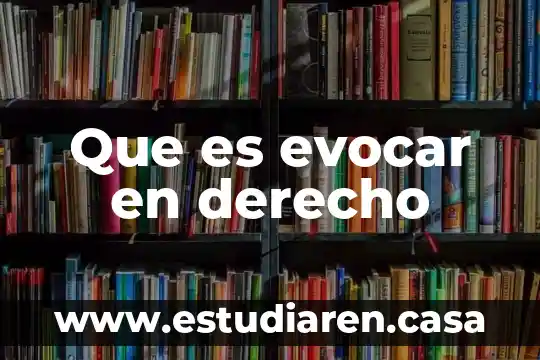 Que es el enriquecimiento ilicito en derecho fiscal 6 Que es evocar en derecho