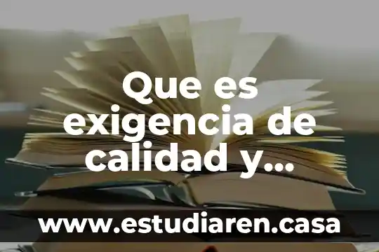 Que es exigencia de calidad y eficiencia