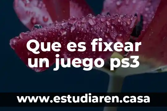 Que es dinamica de grupo y trabajo en equipo 5 Que es fixear un juego ps3