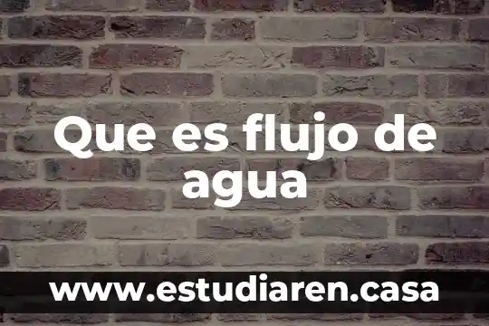 Que es un milimetro de columna de agua 8 Que es flujo de agua