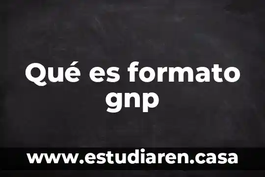 Que es ptt formato 7 Qué es formato gnp
