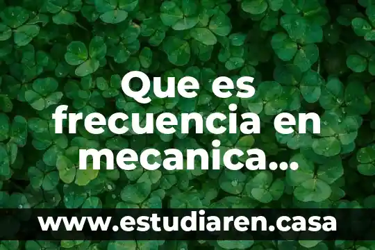 Que es lo que hace un hostess automotriz 3 Que es frecuencia en mecanica automotriz