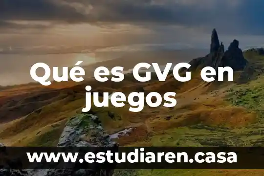 Que es juegos de cancha dividida 4 Qué es GVG en juegos