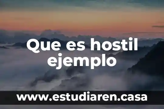 Que es un discurso directo y anota un ejemplo 3 Que es hostil ejemplo