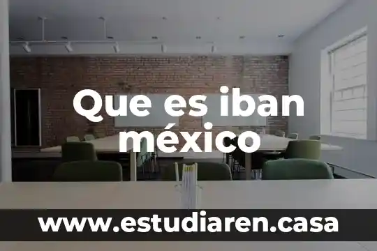 Que es iban méxico