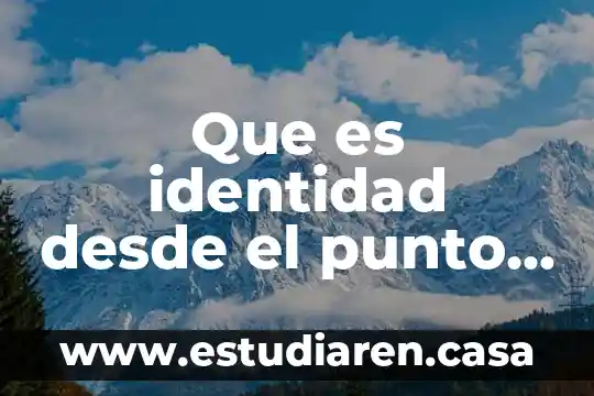 Que es la calidad desde el marketing 3 Que es identidad desde el punto psicologico