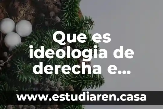 Que es una ventriculo derecha 8 Que es ideologia de derecha e izquierda