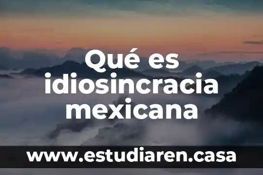 Qué es un tamal ritual dentro de la gastronomía mexicana 5 Qué es idiosincracia mexicana
