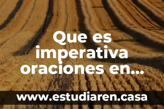 Que es el listening en ingles 7 Que es imperativa oraciones en ingles