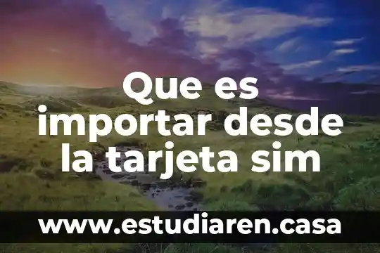 Tarjeta saldazo banamex de que es 7 Que es importar desde la tarjeta sim
