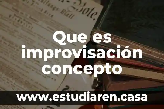 Que es improvisación concepto