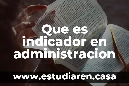Que es indicador en administracion