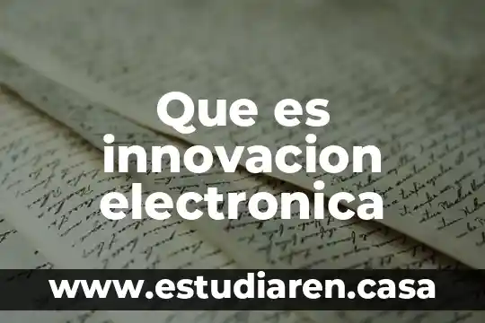 Que es innovacion electronica