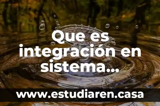 Que es el sistema nervioso para niños de preescolar 7 Que es integración en sistema nervioso