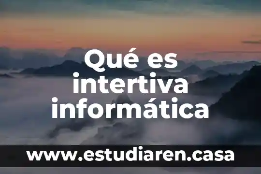 Qué es intertiva informática