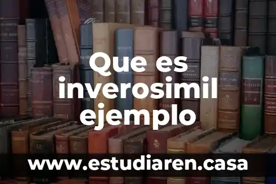 Que es un discurso directo y anota un ejemplo 7 Que es inverosimil ejemplo