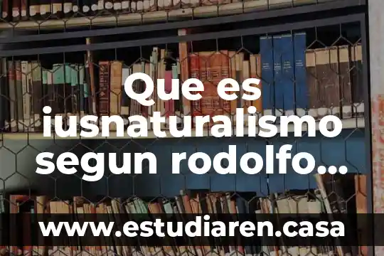 Que es iusnaturalismo segun rodolfo vigo