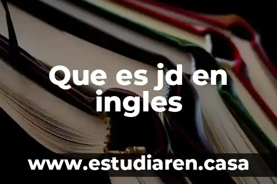Que es jd en ingles