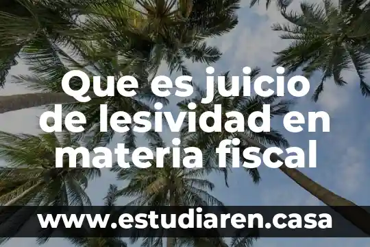 Que es una politica fiscal expansiva 3 Que es juicio de lesividad en materia fiscal