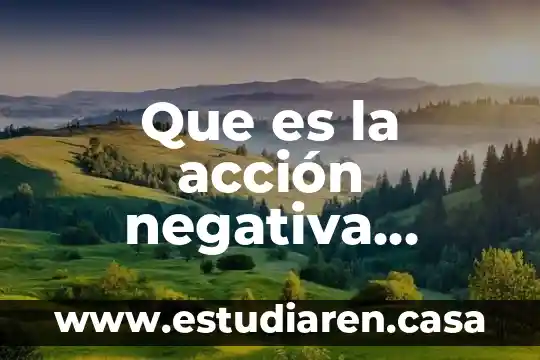 Qué es Acción de Gracias en EUA 3 Que es la acción negativa opacidad en un examen