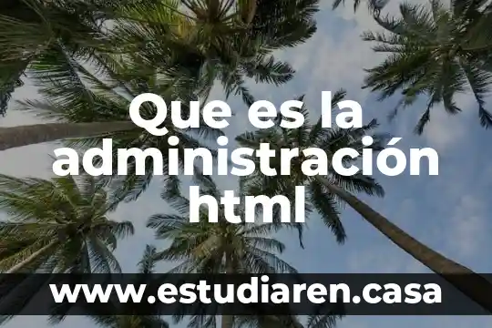 Que es la administración para los neoclasicos 8 Que es la administración html