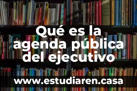 Que es la agenda 2030 y sus objetivos 4 Qué es la agenda pública del ejecutivo