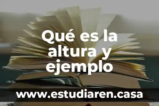 Altura acromion que es 6 Qué es la altura y ejemplo