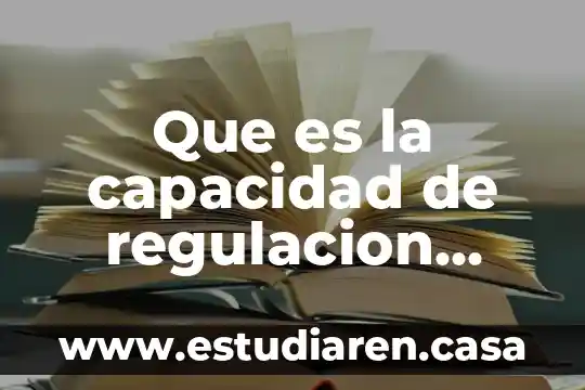 Que es la capacidad de regulacion agua potable