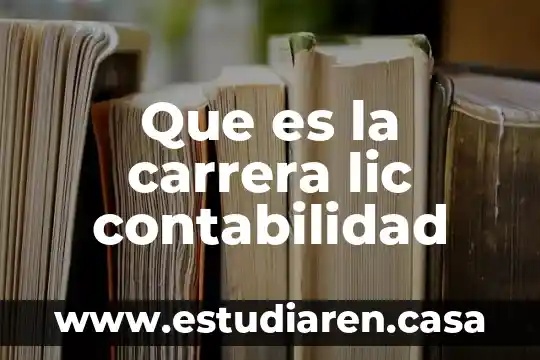 Que es la carrera lic contabilidad