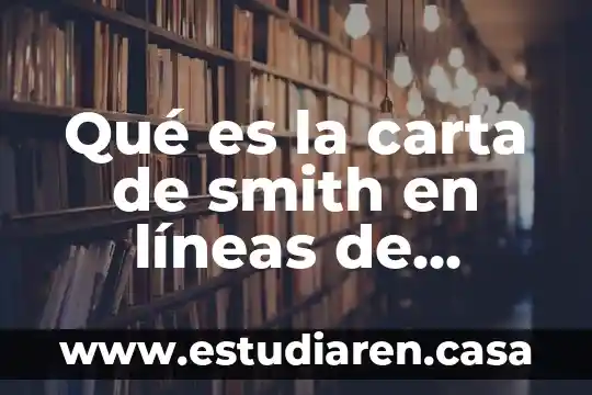Qué es la carta de smith en líneas de transmisión