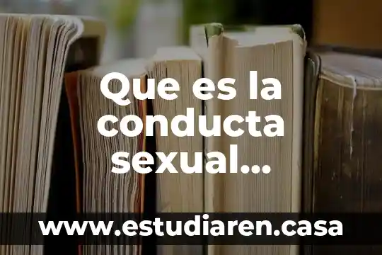 Que es la conducta sexual desarrollo motivacional yahoo