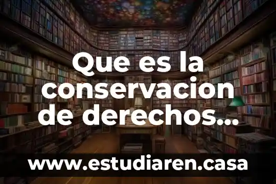 Que es respuesta de recuperacion segun imss 7 Que es la conservacion de derechos imss