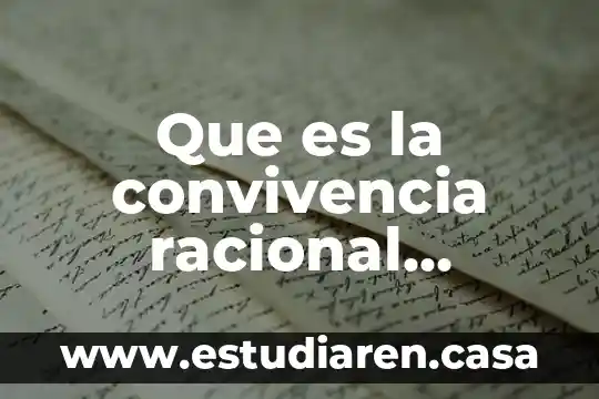 Que es la convivencia racional ejemplo