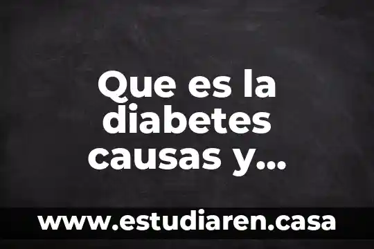 Que es problema social y causas 7 Que es la diabetes causas y complicaciones pie diabetico