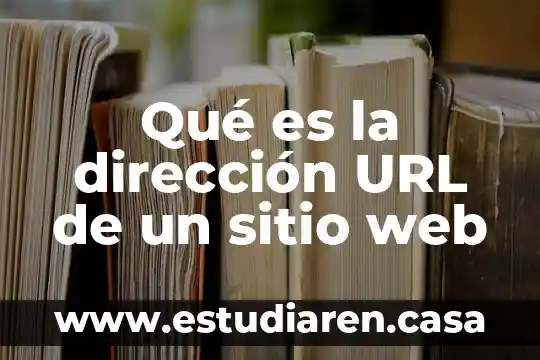 Que es protocolos de seguridad en un sitio web 7 Qué es la dirección URL de un sitio web