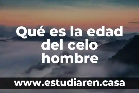 Pensadores antiguos hasta actuales que pensaban que es el hombre 4 Qué es la edad del celo hombre