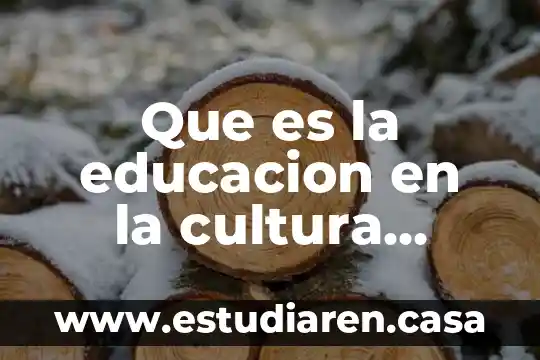Que es un titulo inclusiva en educacion 8 Que es la educacion en la cultura postmoderna